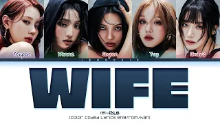 (G)I-DLE 'Wife' Lyrics (Color Coded Lyrics)