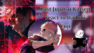 [] Past Jujutsu Kaisen react to Itadori Yuji [] Gacha club [] Reaction Video[]