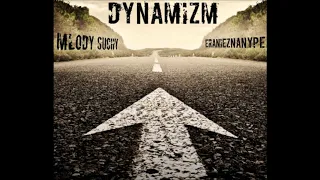 Eranieznanype & Młody suchy - Dynamizm (prod.Eranieznanype)