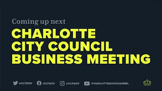 Charlotte City Council Business Meeting - March 28, 2022