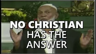 Ahmed Deedat - The FAMOUS EPIC question which NO CHRISTIAN can answer until today!!