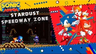 Sonic Mania - Stardust Speedway Zone - Walkthrough [Part 6]