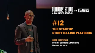 #12 The Startup Storytelling Playbook - (Obvious Ventures) Gabe Kleinman | Slush 2022