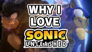 Why I Love Sonic Unleashed Despite Its Flaws
