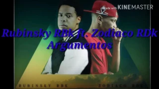 Argumentos Rubinsky RBK ft - Zodiaco RDK en letra