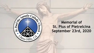 Memorial of St. Pius of Pietrelcina | September 23rd, 2020