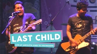 [HD] Last Child Pedih + Terlatih Patah Hati "The Rain Cover" (Live at JakCloth Goes to Yogyakarta)