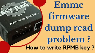 Emmc firmware dump file read error solution I how to write RPMB key ? easy jtag box I emmc training