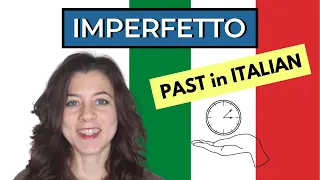 The PAST "Imperfetto" in Italian (Conjugation, Uses & Real Life Examples)