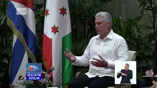 Presidente Díaz-Canel recibe en Cuba a delegación de Burundi