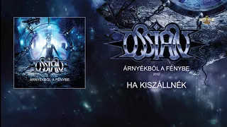 Ossian - Ha kiszállnék (Hivatalos szöveges videó / Official lyric video)