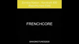 Zombie Nation - Kernkraft 400 (RazorHunterz Edit)