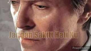 Jangan Susahkan Hati Ku-David Bowie