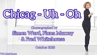 Chicag-Uh-Oh linedance - Intermediate level  - Simon Ward, Fiona Murray, Fred Whitehouse - Oct. 2023