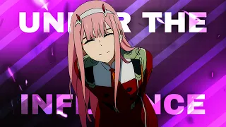 Zero Two [Edit/AMV] Under the Influence - 60 Subscriber Special