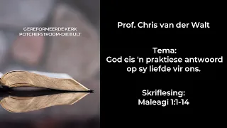 5 Mei 2024 Erediens Prof. Chris van der Walt Maleagi 1:1-14