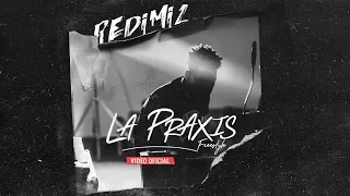 Redimi2 - La Praxis (freestyle) video oficial