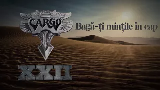 Cargo - Baga-ti mintile in cap (Official Audio)
