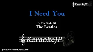 I Need You (Karaoke) - Beatles