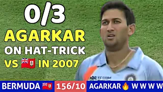 India vs Bermuda 2007 ICC WC Highlights| AGARKAR On Hattrick🔥| Most SHOCKING Bowling by AJIT 😱