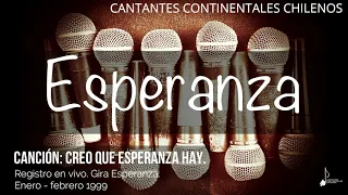 Creo que esperanza hay  (Audio en vivo) | Cantantes Continentales Chilenos