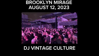 Brooklyn Mirage in August 12, 2023, featuring DJ Vintage Culture￼