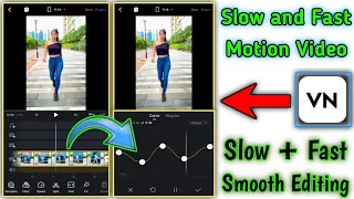 Slow Motion Video Editing In VN App | slow motion video kaise banaye | slow and fast video editor