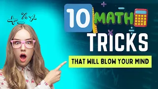 10 Math Tricks That will Blow your Mind | Amazing Maths Tips and Tricks
