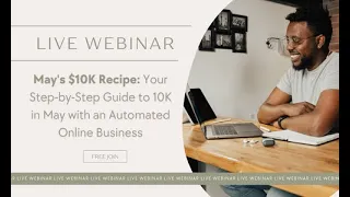May's $10K Recipe: Your Step-by-Step Guide to $10K in May with an Automated Online Business.