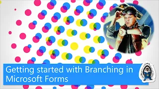 Getting started with Branching in Microsoft Forms