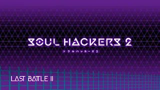 Last Battle II - Soul Hackers 2