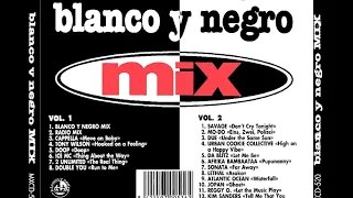 BLANCO Y NEGRO MIX 1 &CANCIONES VOL 2