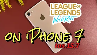 League of Legends Wild Rift on iPhone 7 ios 15 7