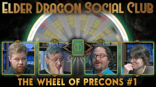 The Wheel of Commander Precons 1 || Elder Dragon Social Club