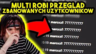 MULTI robi PRZEGLĄD ZBANOWANYCH UŻYTKOWNIKÓW #6