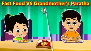 Fast Food VS Grandmother's Paratha | Grandma and Kids | Animated | English Cartoon | Moral Stories