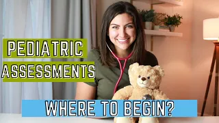 Pediatric Assessment: General Approach and Tips