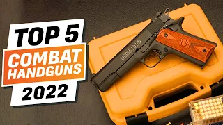Top 10 BEST Combat Handguns You can Buy Right Now [2022]