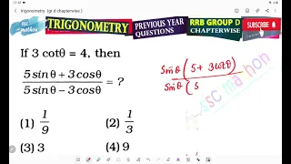 if 3 cot theta = 4 then (5 sin theta + 3 cos theta )/( 5 sin theta – 3 cos theta)