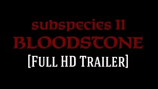 Bloodstone: Subspecies II [Remastered Full HD Trailer]