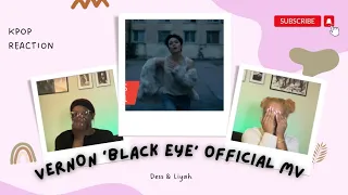 We did not expect this!! VERNON ‘Black Eye’ MV Reaction