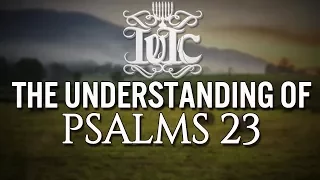 The Israelites: UNDERSTANDING OF PSALM 23