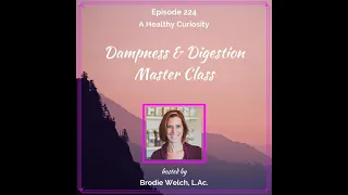 Dampness & Digestion Master Class