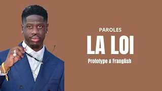 Prototype - LA LOI ft.Franglish (Paroles, Lyrics)