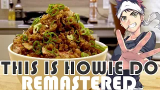 This is Howie Do: Chaliapin Steak from Food Wars [Remastered]