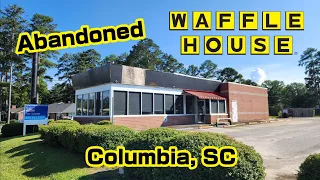 Abandoned Waffle House - Columbia, SC