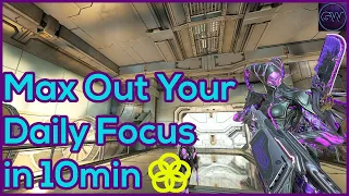 How to MAX your daily focus cap fast | Warframe Focus Farm Guide 2022