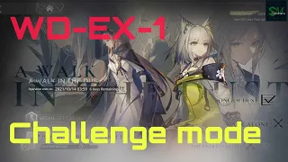 [Arknights] WD-EX-1 Challenge Mode 3 OP