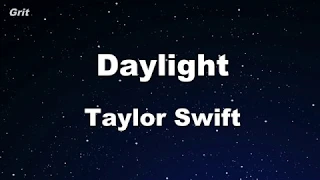 Daylight - Taylor Swift Karaoke 【No Guide Melody】 Instrumental