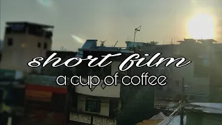 a cup of coffee short film/poohchikat